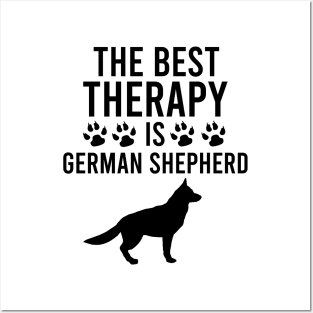 The best therapy is german shepherd Posters and Art